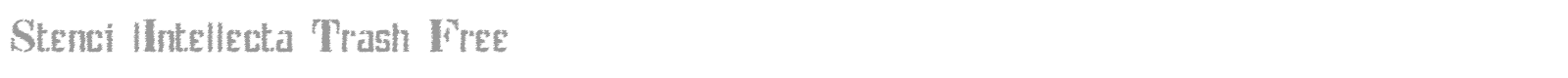 Stencil Intellecta Trash font preview